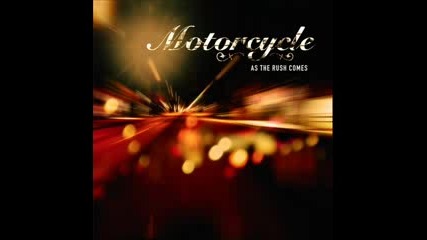 Motorcycle - As the Rush Comes (chillout Mix)