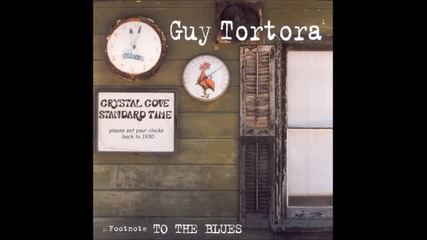Guy Tortora - Crossroad Blues