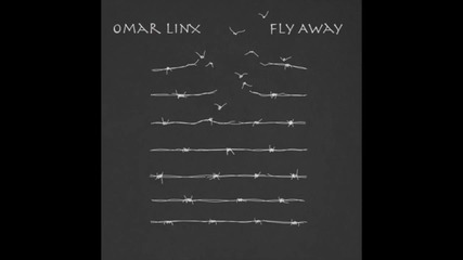 Omar Linx - Fly Away [ превод ]