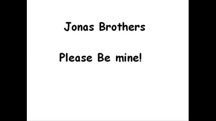 Jonas Brothers - Please Be Mine