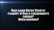 Baron Steal - Два пъти в 2 последователни игри? Невъзможно?