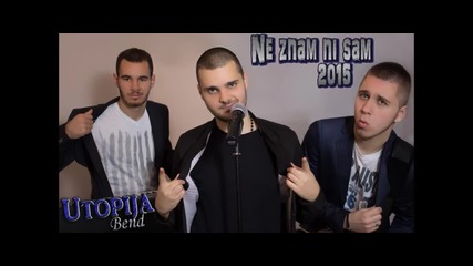 Utopija Bend - Ne znam ni sam