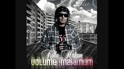 Killa Hakan - Birakin Yesin (volum maximum) 