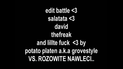 Edit Battle Vs rozowelcite :x