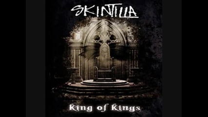 Skintilla - King Of Kings 