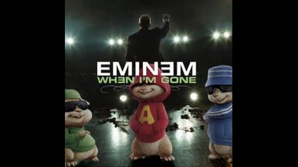 Eminem - When Im Gone Chipmunks