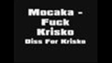 Mocaka - Fuck Krisko (diss for Krisko) 