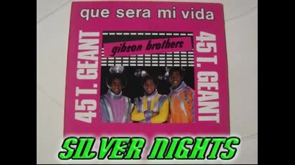 Gibson Brothers - silver nights