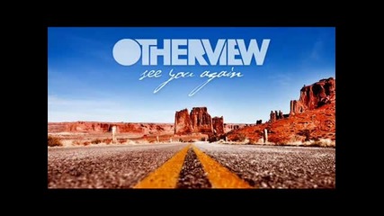 (2012) Otherview- See You Again
