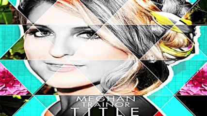 Meghan Trainor - Close Your Eyes [превод на български]