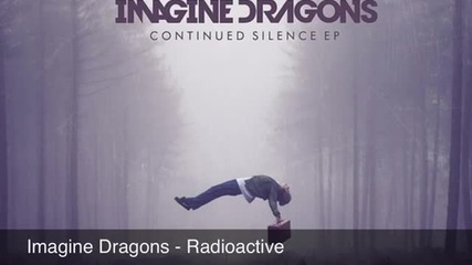 Imagine Dragons - Radioactive