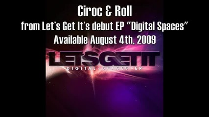 Lets Get It - Ciroc and Roll
