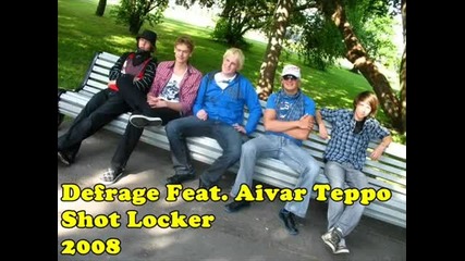 Defrage Feat. Aivar Teppo ~ Shot Locker ( With Lyrics )