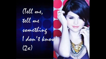 Selena Gomez - Tell me somethin I dont know [remix + text ]