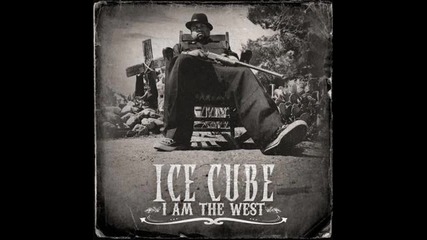 2010 Ice Cube - Hood Robbin (i Am The West) 