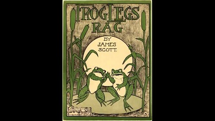 James Scott - Frog Legs Rag 
