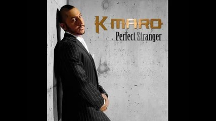 K- Maro - Good Old Days