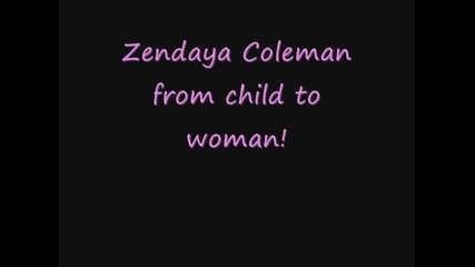 Zendaya from child to woman