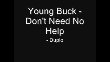 Get Rich Or Die Tryin Soundtrack Young Buck - Don't Need No Help
