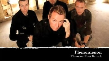Thousand Foot Krutch - Phenomenon