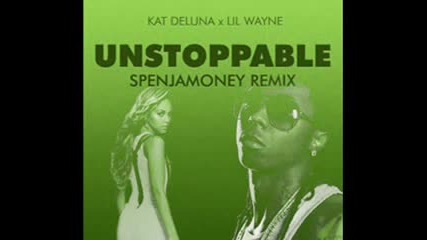 Kat Deluna feat Lil Wayne - Unstoppable ( Remix ) 