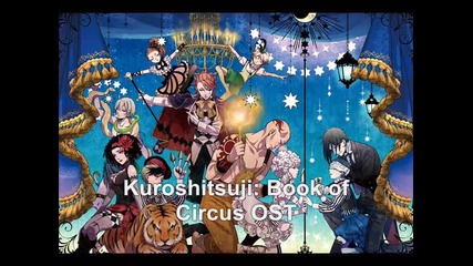 Kuroshitsuji Book of Circus Ending Full