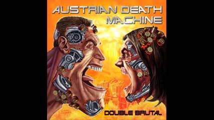 Austrian Death Machine - gotta go (agnostic front cover)