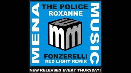 The Police - Roxanne (fonzerelli Red Light Remix) 