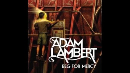 Adam Lambert - Beg For Mercy