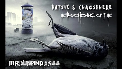 Datsik & Chaosphere - Eradicate 