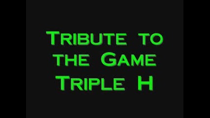 Triple - H Tribute - 1