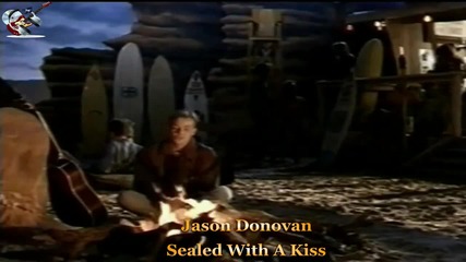 Jason Donovan - Sealed With A Kiss
