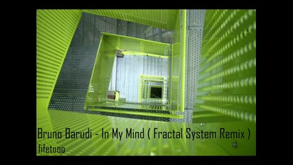 Bruno Barudi - In My Mind (fractal System Remix) 