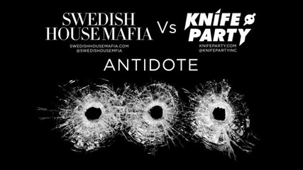 Swedish House Mafia Vs Knife Party - Antidote (vocal Version - Annie Mac