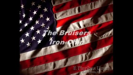 The Bruisers - Iron Chin 