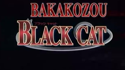 Bakakozou-black Cat-02[eng Sub]