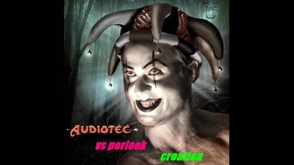 Audiotec Vs. Perlook - Creation (indra remix) 
