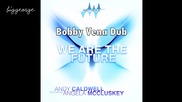 Andy Caldwell ft. Angela Mccluskey - We Are The Future ( Bobby Vena Dub ) [high quality]