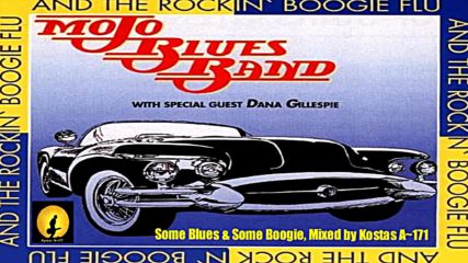 Mojo Blues Band Dana Gillespie ♚ Some Blues Boogie Mixed