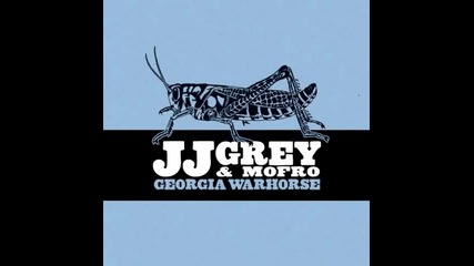 Jj Grey & Mofro - Georgia Warhorse