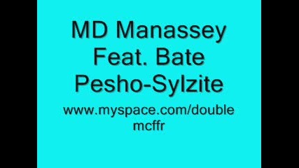 Md manassey feat. Bate Pesho - Sylzite