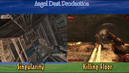 Angel Dust Production - Singularity vs Killing Floor Hd* 