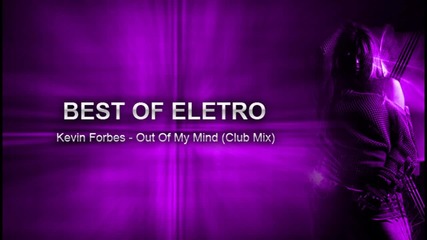 Kevin Forbes - Out Of My Mind (club Mix)