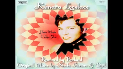Kimara Lovelace - How Much I Love You (reelsoul Remix)