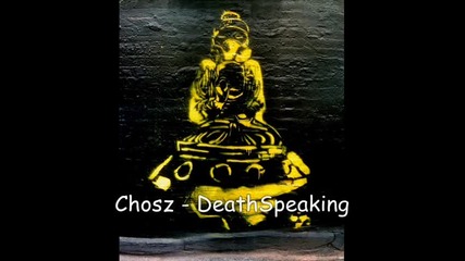 Chosz - Death Speaking 