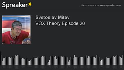 VOX Theory Episode 20