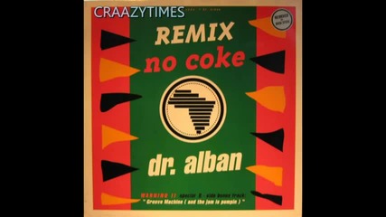 Dr. Alban - Groove Machine and The Jam Is Pumping 