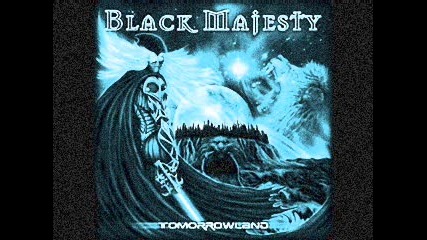 Black Majesty - Tomorrowland