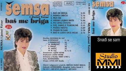 Semsa Suljakovic i Juzni Vetar - Snadji se sam (audio 1987)