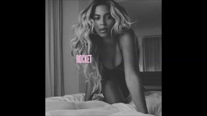 Beyonce - Rocket ( A U D I O )
